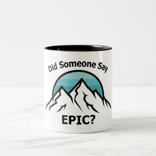 Caneca De Café Em Dois Tons Alguém Disse Epic?