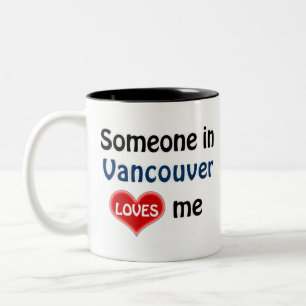 Caneca De Café Em Dois Tons Alguém em Vancouver me ama