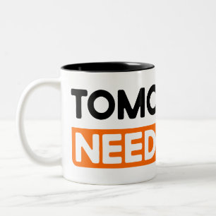 Caneca De Café Em Dois Tons Amanhã Precisa De Você Motivacional Dizendo Mug
