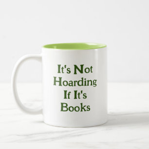 Caneca De Café Em Dois Tons Amantes de Livros Engraçados Não é Acumulação Se S