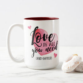 Caneca De Café Em Dois Tons Amor é tudo que você precisa e café