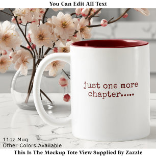 Caneca De Café Em Dois Tons Apenas Mais Um Capítulo Citação de Amante de Livro
