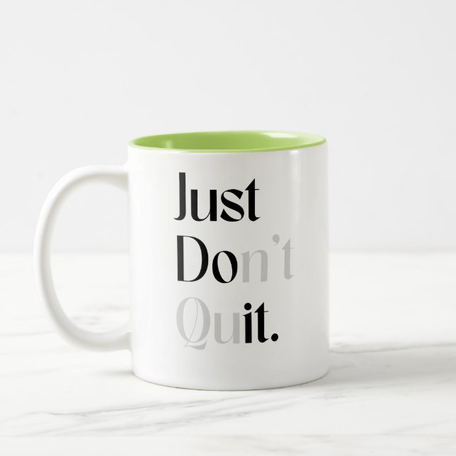 Caneca De Café Em Dois Tons Apenas não desista (Esquerda)