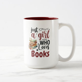 Caneca De Café Em Dois Tons Apenas uma garota que ama livros - Ofertas de livr