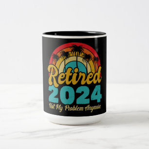 Caneca De Café Em Dois Tons Aposentado 2024 Não É Meu Problema Mais Retirada