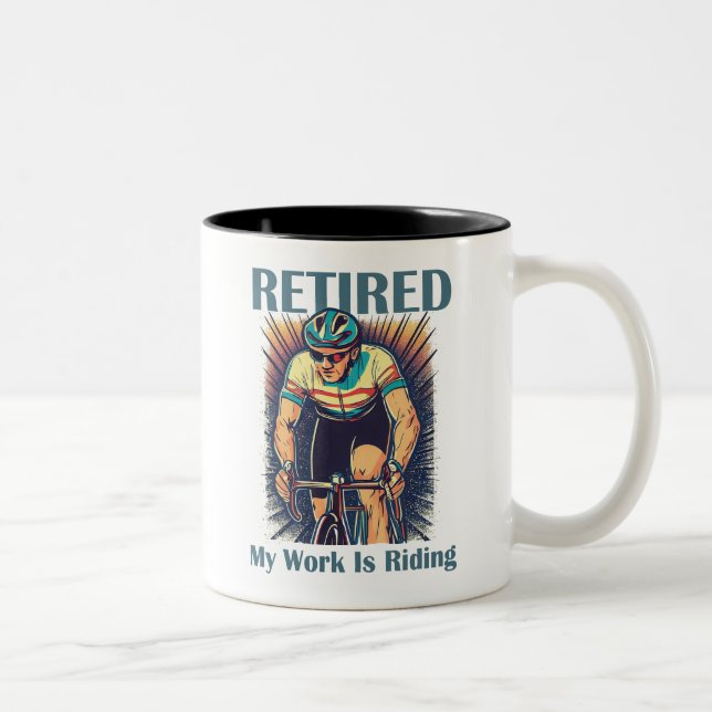 Caneca De Café Em Dois Tons Aposentado, meu trabalho é andar de bicicleta (Direita)