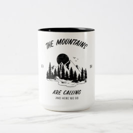 Caneca De Café Em Dois Tons As montanhas estão chamando e aqui vamos nós