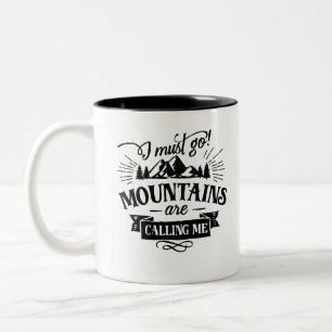 Caneca De Café Em Dois Tons As Montanhas Estão Ligando E Eu Preciso Ir