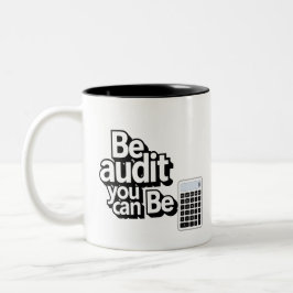 Caneca De Café Em Dois Tons Auditar Humor: Esteja A Fazer Auditoria