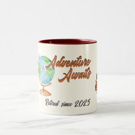 Caneca De Café Em Dois Tons Aventura de Viagem na Aposentadoria Aguarda o Mund