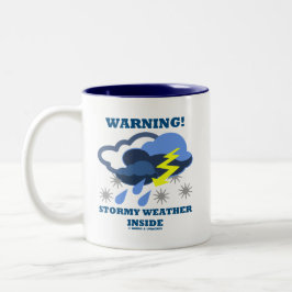 Caneca De Café Em Dois Tons Aviso! Dentro de tempo de tempestade (Meteorologia