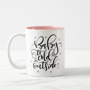 Caneca De Café Em Dois Tons Baby está frio lá fora