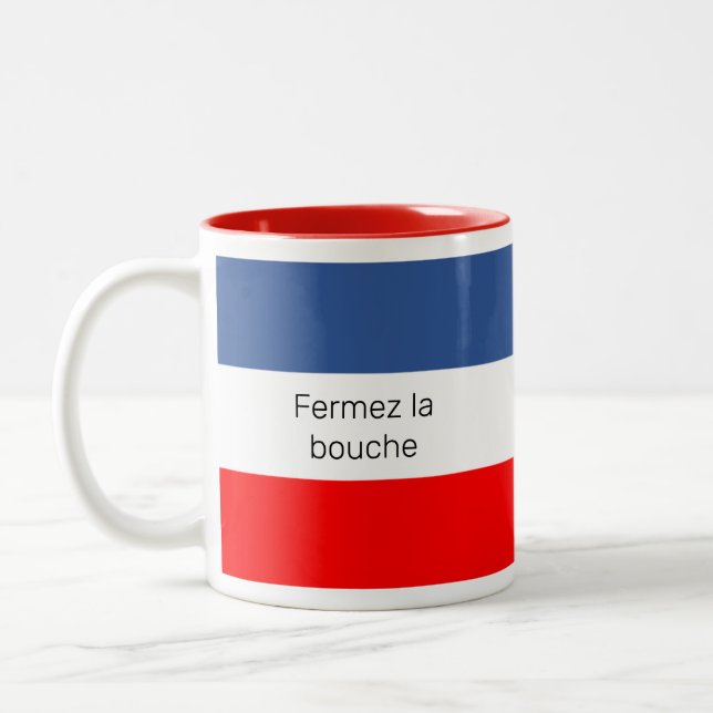 Caneca De Café Em Dois Tons Bandeira francesa Fermez la bouche (Esquerda)