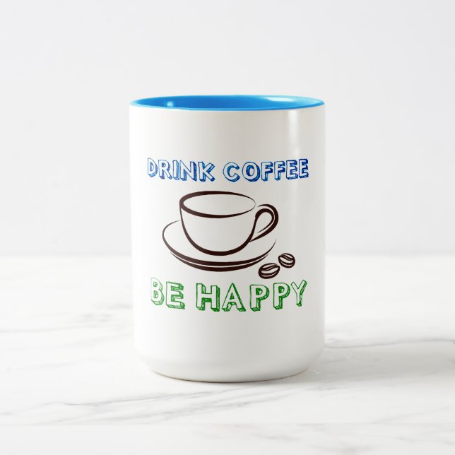 Caneca De Café Em Dois Tons Beba Café, Seja Feliz - Mug De Dois Tons (Centro)