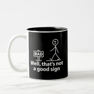 Caneca De Café Em Dois Tons Bem, isso não é um bom sinal Meme engraçado
