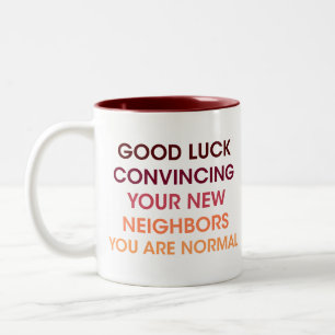 Caneca De Café Em Dois Tons Boa Sorte Convencendo seus Novos Vizinhos, Piada d