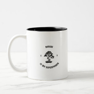 Caneca De Café Em Dois Tons Bonsai is my superpower