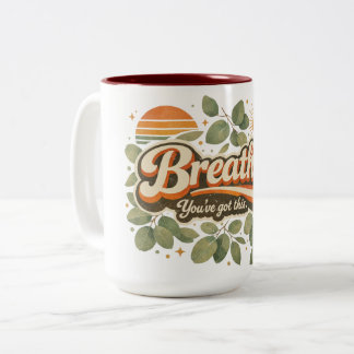 Caneca De Café Em Dois Tons Breathe You’ve Got This Retro Nature Design