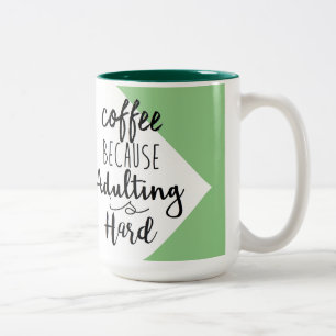 Caneca De Café Em Dois Tons Café Porque Adultar É Duro Tipografia Chic