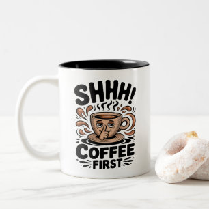Caneca De Café Em Dois Tons Café Primeiro Amantes de Café Engraçado Shhh