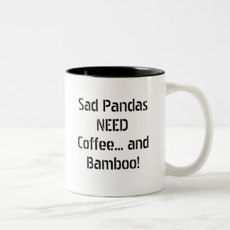 Caneca De Café Em Dois Tons Café triste da NECESSIDADE das pandas… e bambu!