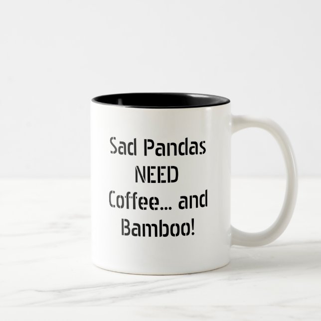 Caneca De Café Em Dois Tons Café triste da NECESSIDADE das pandas… e bambu! (Direita)