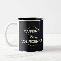 Cafeine e Confidence Mug