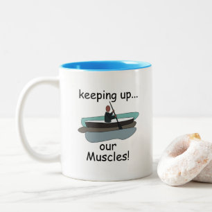 Caneca De Café Em Dois Tons Caiaque Remo Manter Nossos Músculos Citação Divert