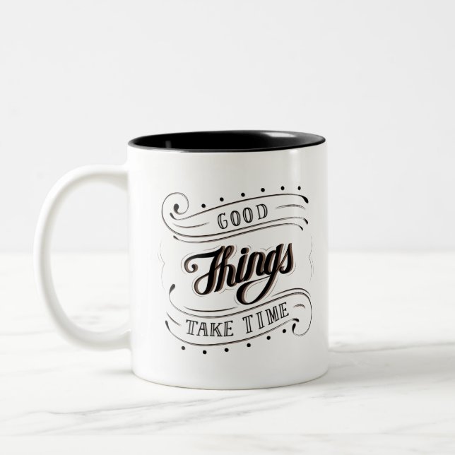 Caneca De Café Em Dois Tons Calligraphy Quote good things take time (Esquerda)