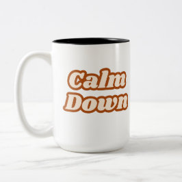 Caneca De Café Em Dois Tons Calm Down