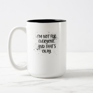 Caneca De Café Em Dois Tons Camiseta 'Não Sou Para Todos e Isso Está Bem'   Di