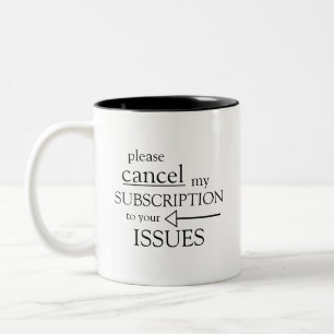 Caneca De Café Em Dois Tons cancele por favor meu subsccription a suas ediçõ
