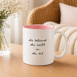 Caneca De Café Em Dois Tons Caneca Ela Acreditou Que Conseguiu | Dois Tons