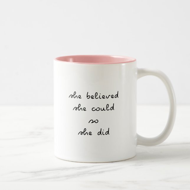 Caneca De Café Em Dois Tons Caneca Ela Acreditou Que Conseguiu | Dois Tons (Direita)