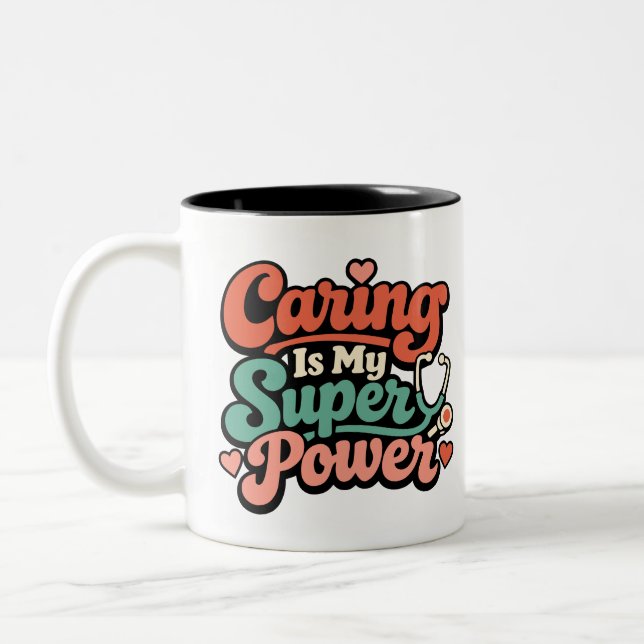 Caneca De Café Em Dois Tons Caring Is My Superpower Nurse (Esquerda)