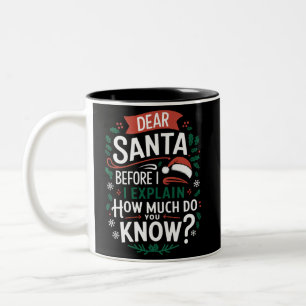 Caneca De Café Em Dois Tons Caro Papai Noel Antes de Explicar Quanto Você Sabe