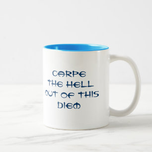 Caneca De Café Em Dois Tons Carpe o inferno fora deste Diem