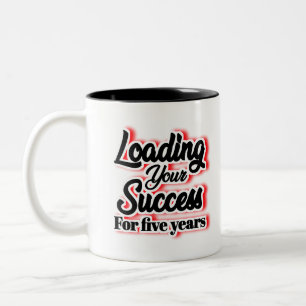 Caneca De Café Em Dois Tons Carregando Seu Sucesso Por Cinco Anos - Motivacion