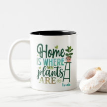 Casa É Onde Minhas Plantas Estão PERSONALIZADAS