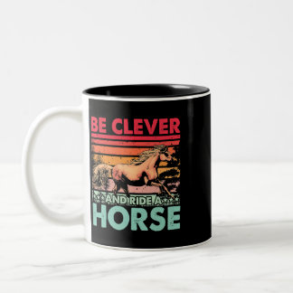 Caneca De Café Em Dois Tons Cavalo seja inteligente e cavalgue um cavalo engra
