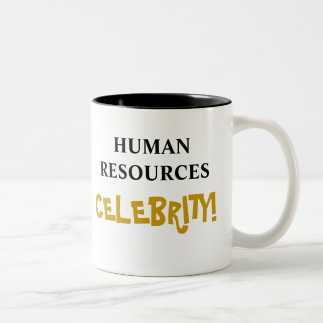 Caneca De Café Em Dois Tons Celebridade dos Recursos Humanos! Nome de adição p (Direita)
