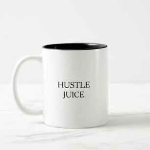 Caneca De Café Em Dois Tons Citação Divertida e Engraçada de Hustle Juice