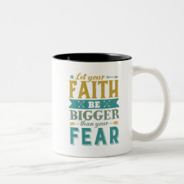 Caneca De Café Em Dois Tons Citação Inspirativa Que Deixe A Fé Maior Que O Med