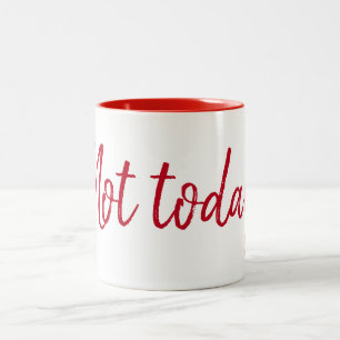 Caneca De Café Em Dois Tons Citação Não Hoje Em Branco