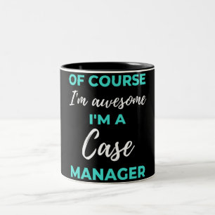 Caneca De Café Em Dois Tons Claro que sou incrível. Sou gerente de casos