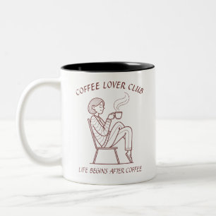 Caneca De Café Em Dois Tons Clube de Amantes de Café: A Vida Começa Depois do