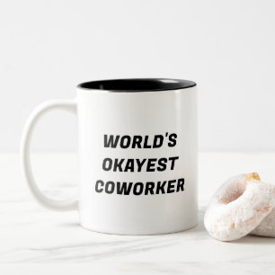 Caneca De Café Em Dois Tons Colega de trabalho mais agradável do mundo Típica