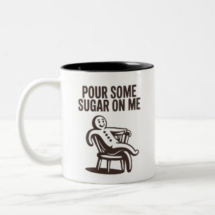 Caneca De Café Em Dois Tons Coloque um Pouco de Açúcar em Mim Funny Gingerbrea