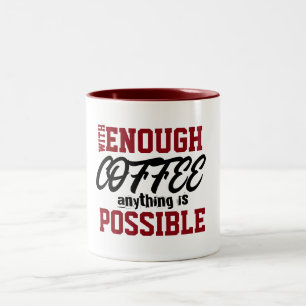 Caneca De Café Em Dois Tons Começar Dia Com Café Qualquer Coisa É Possível Eng