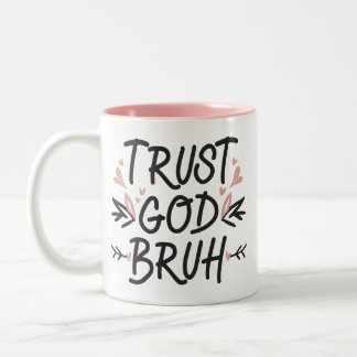 Caneca De Café Em Dois Tons Confie em Deus Bruh Bíblia Verse Modern Christian
